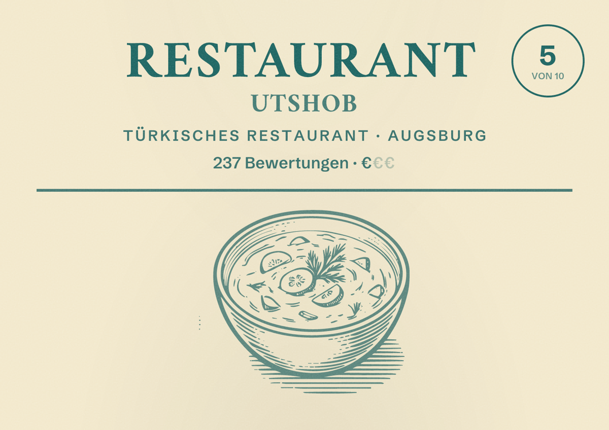 Illustriertes Poster von Restaurant Utshob, Türkisches Restaurant in Augsburg: Bewertung 5,0 von 10 aus 237 Bewertungen, Preisniveau €