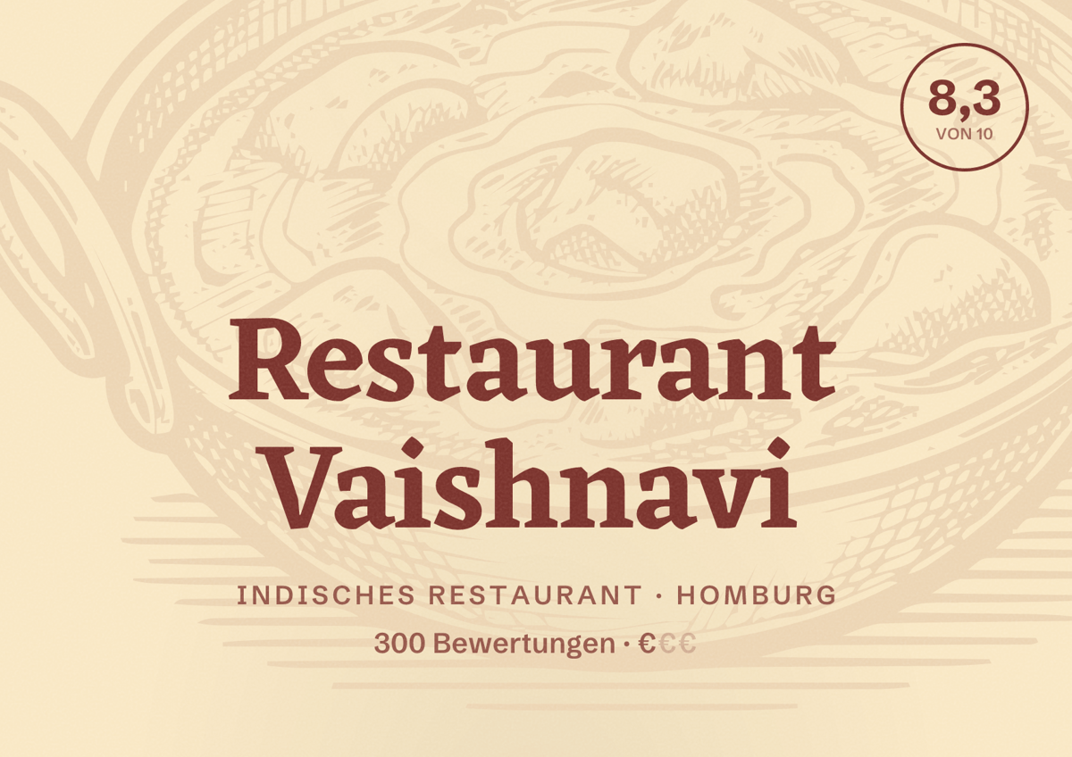 Illustriertes Poster von Restaurant Vaishnavi, Indisches Restaurant in Homburg: Bewertung 8,3 von 10 aus 300 Bewertungen, Preisniveau €