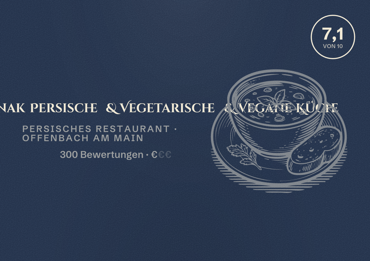 Illustriertes Poster von Restaurant Vanak Persische & Vegetarische & Vegane Küche, Persisches Restaurant in Offenbach am Main: Bewertung 7,1 von 10 aus 300 Bewertungen, Preisniveau €