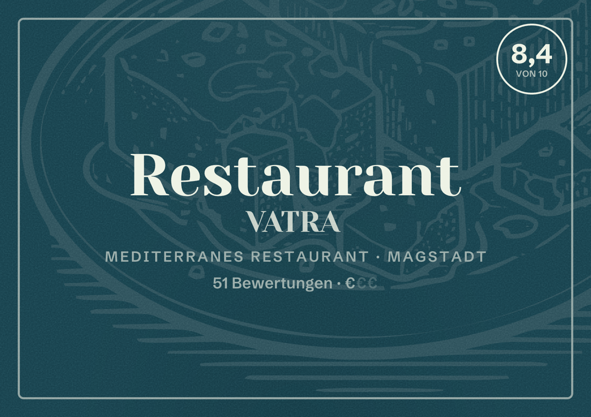 Illustriertes Poster von Restaurant VATRA, Mediterranes Restaurant in Magstadt: Bewertung 8,4 von 10 aus 51 Bewertungen, Preisniveau €