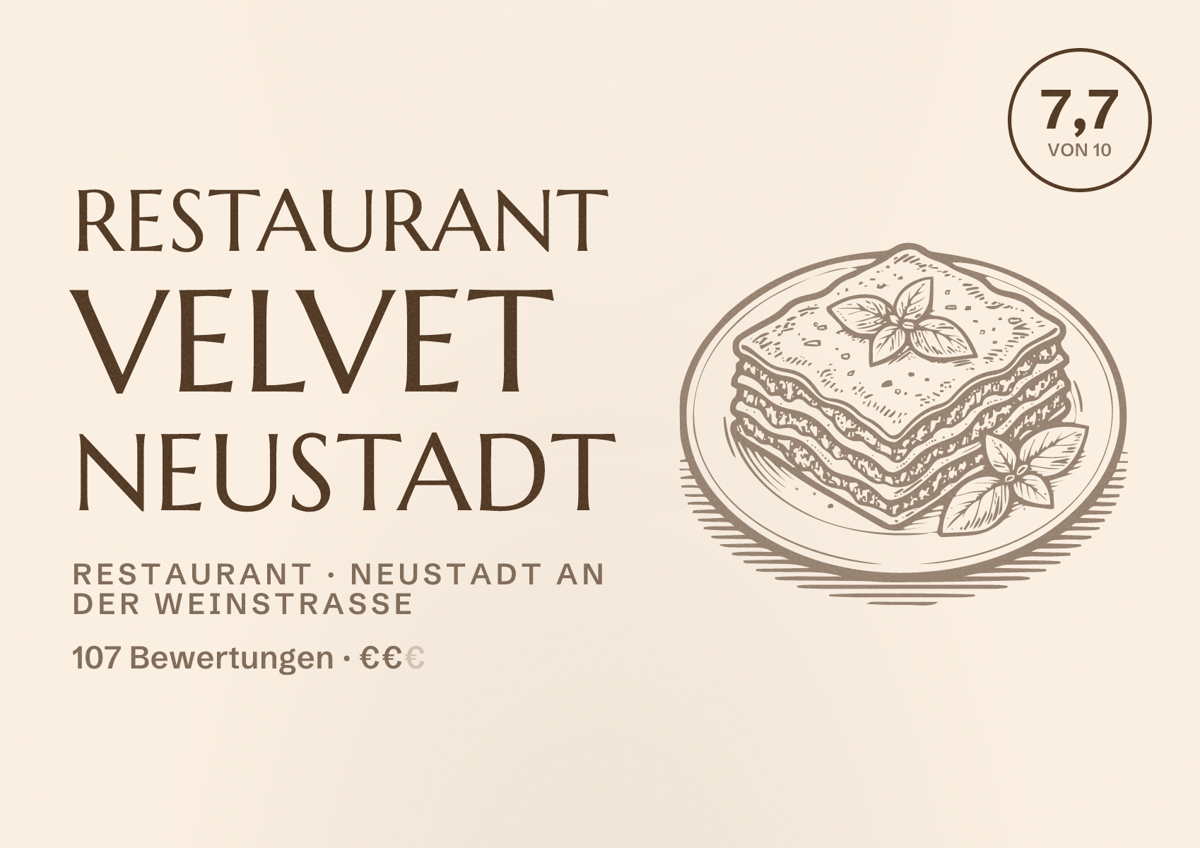 Illustriertes Poster von Restaurant Velvet Neustadt, Restaurant in Neustadt an der Weinstraße: Bewertung 7,7 von 10 aus 107 Bewertungen, Preisniveau €€