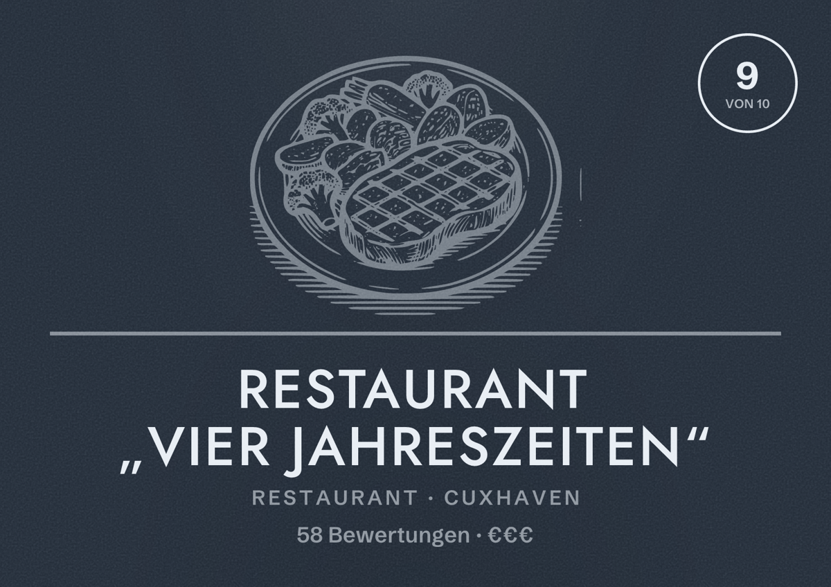 Illustriertes Poster von Restaurant „Vier Jahreszeiten“, Restaurant in Cuxhaven: Bewertung 9 von 10 aus 58 Bewertungen, Preisniveau €€€