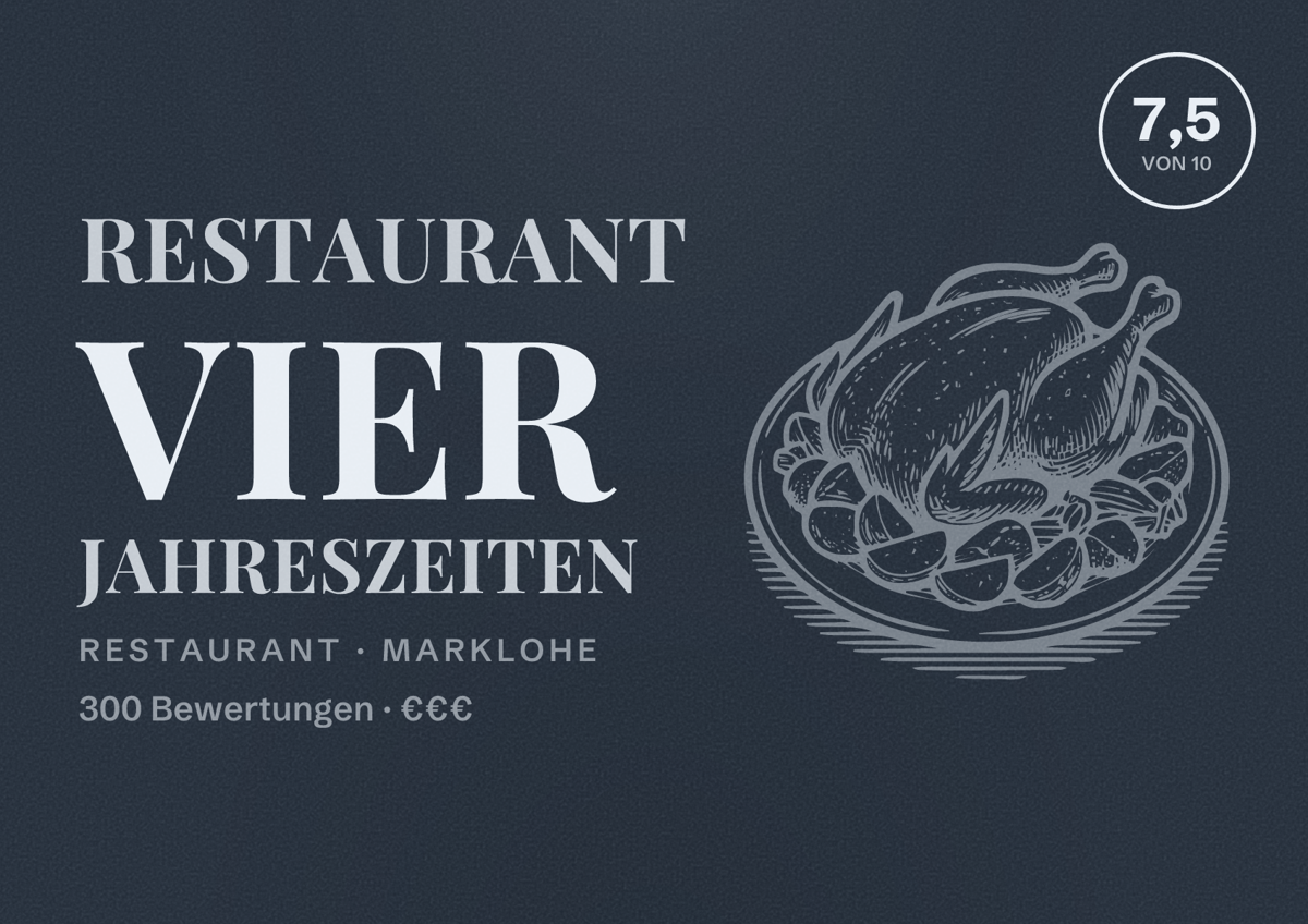 Illustriertes Poster von Restaurant Vier Jahreszeiten, Restaurant in Marklohe: Bewertung 7,5 von 10 aus 300 Bewertungen, Preisniveau €€€