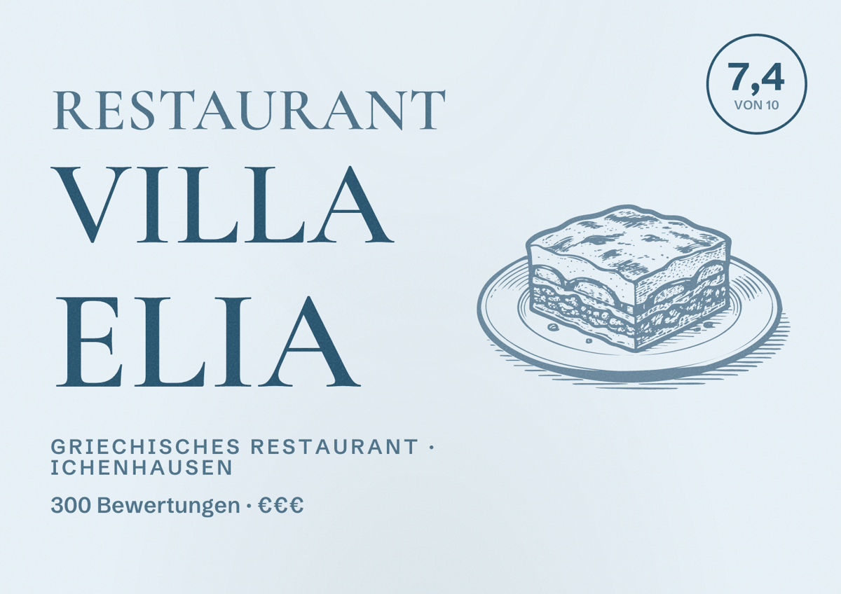 Illustriertes Poster von Restaurant Villa Elia, Griechisches Restaurant in Ichenhausen: Bewertung 7,4 von 10 aus 300 Bewertungen, Preisniveau €€€