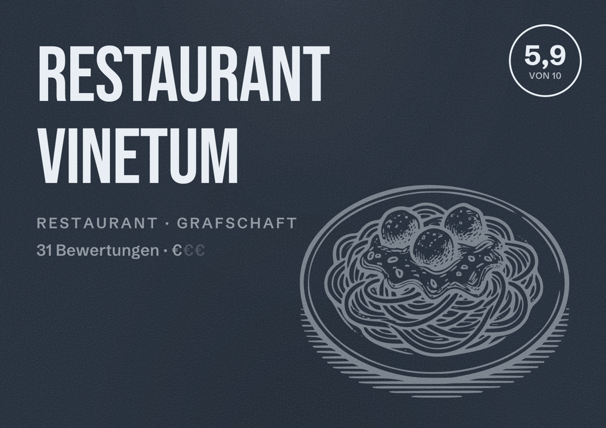 Illustriertes Poster von Restaurant Vinetum, Restaurant in Grafschaft: Bewertung 5,9 von 10 aus 31 Bewertungen, Preisniveau €