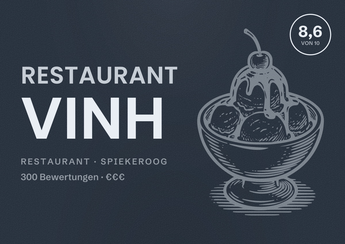 Illustriertes Poster von Restaurant Vinh, Restaurant in Spiekeroog: Bewertung 8,6 von 10 aus 300 Bewertungen, Preisniveau €€€