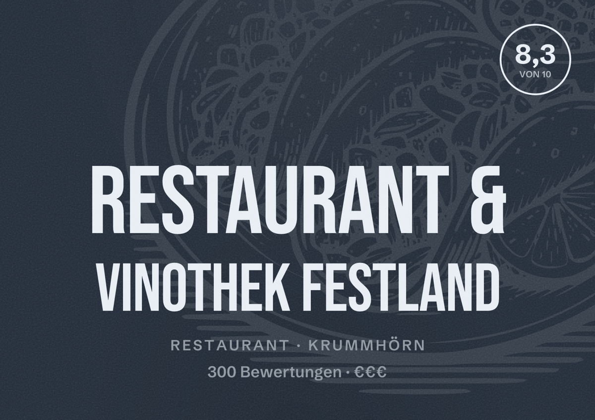 Illustriertes Poster von Restaurant & Vinothek Festland, Restaurant in Krummhörn: Bewertung 8,3 von 10 aus 300 Bewertungen, Preisniveau €€€