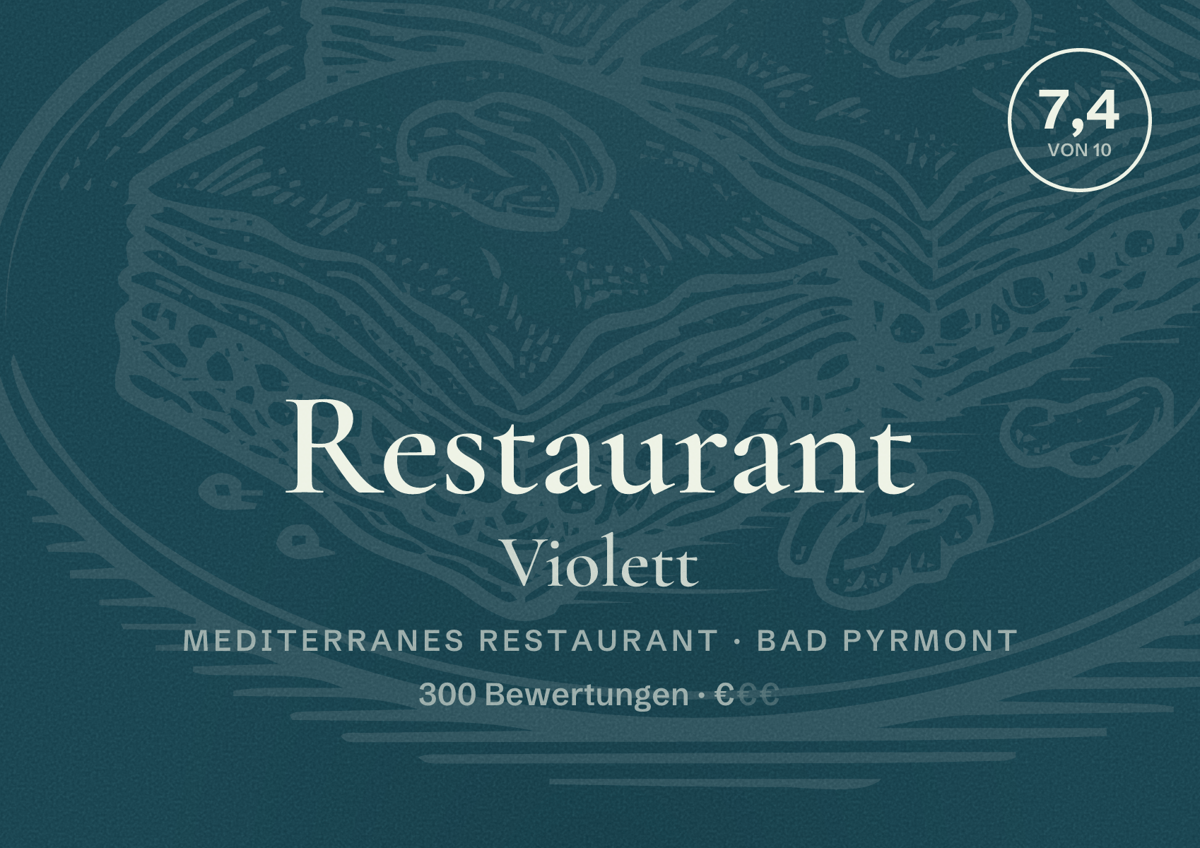Illustriertes Poster von Restaurant Violett, Mediterranes Restaurant in Bad Pyrmont: Bewertung 7,4 von 10 aus 300 Bewertungen, Preisniveau €