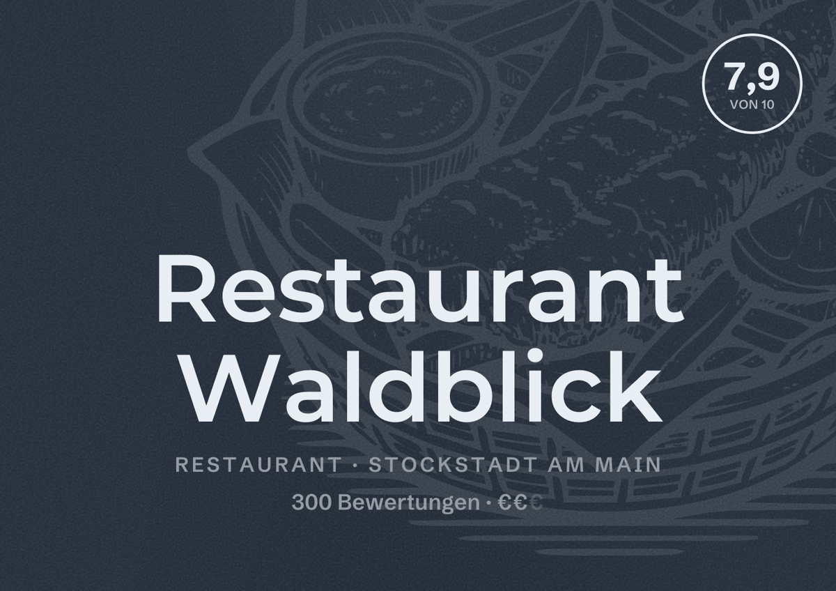 Illustriertes Poster von Restaurant Waldblick, Restaurant in Stockstadt am Main: Bewertung 7,9 von 10 aus 300 Bewertungen, Preisniveau €€