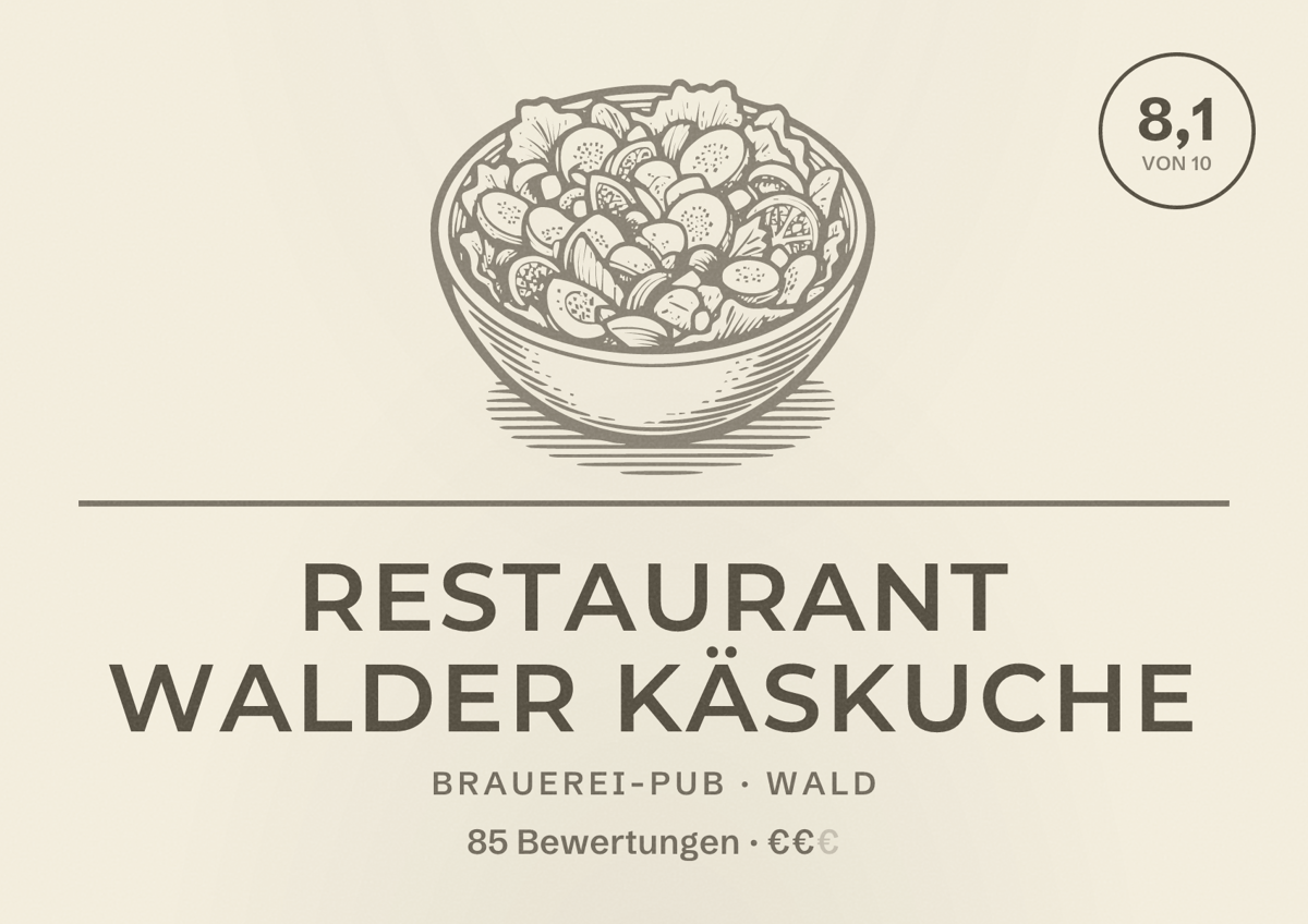Illustriertes Poster von Restaurant Walder Käskuche, Brauerei-Pub in Wald: Bewertung 8,1 von 10 aus 85 Bewertungen, Preisniveau €€