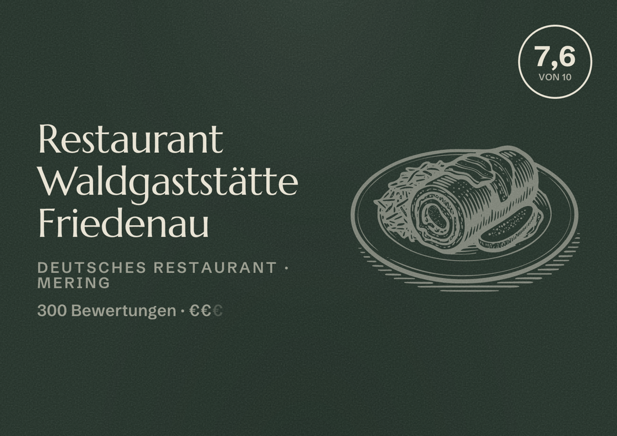 Illustriertes Poster von Restaurant Waldgaststätte Friedenau, Deutsches Restaurant in Mering: Bewertung 7,6 von 10 aus 300 Bewertungen, Preisniveau €€