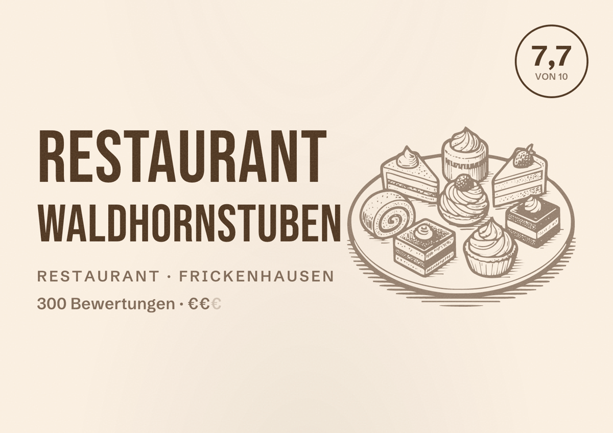 Illustriertes Poster von Restaurant Waldhornstuben, Restaurant in Frickenhausen: Bewertung 7,7 von 10 aus 300 Bewertungen, Preisniveau €€