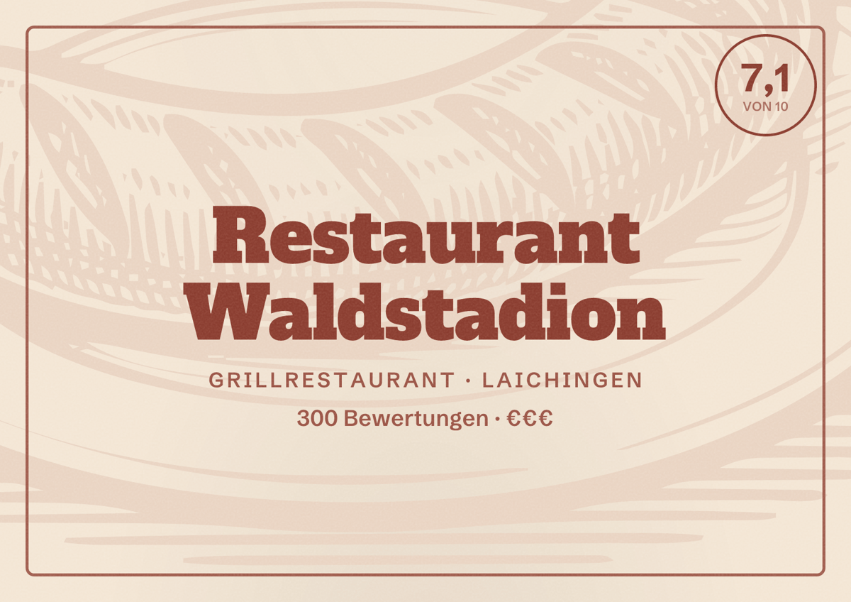 Illustriertes Poster von Restaurant Waldstadion, Grillrestaurant in Laichingen: Bewertung 7,1 von 10 aus 300 Bewertungen, Preisniveau €€€