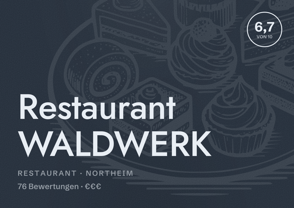 Illustriertes Poster von Restaurant WALDWERK, Restaurant in Northeim: Bewertung 6,7 von 10 aus 76 Bewertungen, Preisniveau €€€