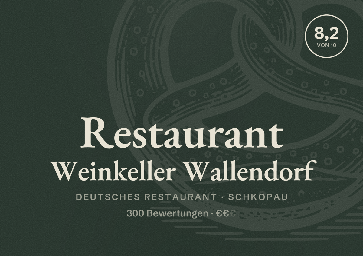 Illustriertes Poster von Restaurant Weinkeller Wallendorf, Deutsches Restaurant in Schkopau: Bewertung 8,2 von 10 aus 300 Bewertungen, Preisniveau €€