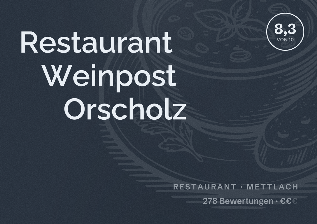 Illustriertes Poster von Restaurant Weinpost Orscholz, Restaurant in Mettlach: Bewertung 8,3 von 10 aus 278 Bewertungen, Preisniveau €€