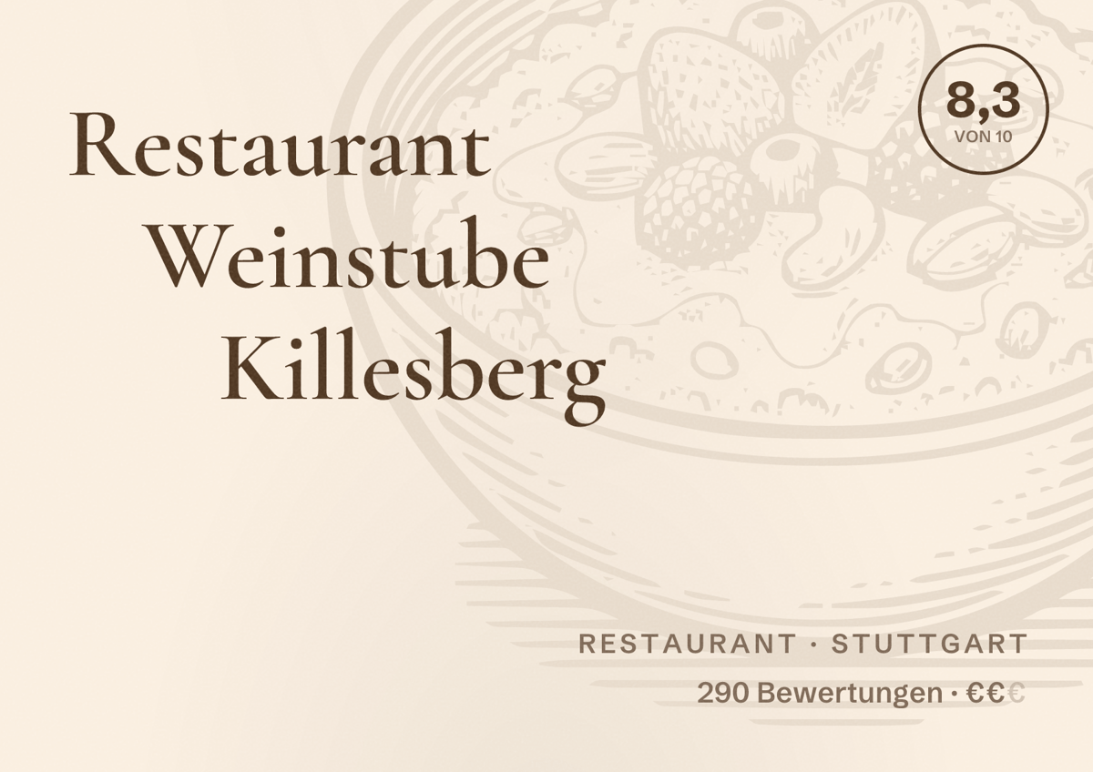 Illustriertes Poster von Restaurant Weinstube Killesberg, Restaurant in Stuttgart: Bewertung 8,3 von 10 aus 290 Bewertungen, Preisniveau €€