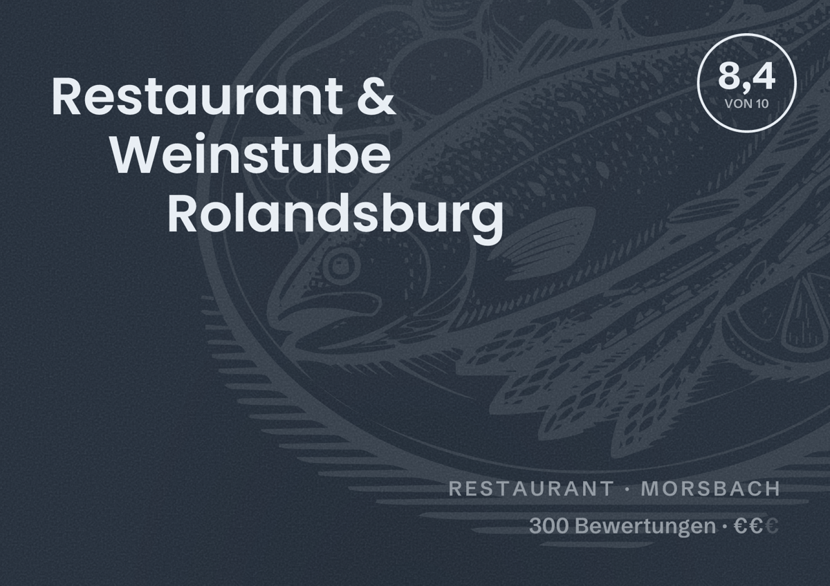 Illustriertes Poster von Restaurant & Weinstube Rolandsburg, Restaurant in Morsbach: Bewertung 8,4 von 10 aus 300 Bewertungen, Preisniveau €€