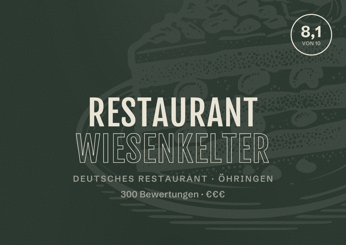Illustriertes Poster von Restaurant Wiesenkelter, Deutsches Restaurant in Öhringen: Bewertung 8,1 von 10 aus 300 Bewertungen, Preisniveau €€€