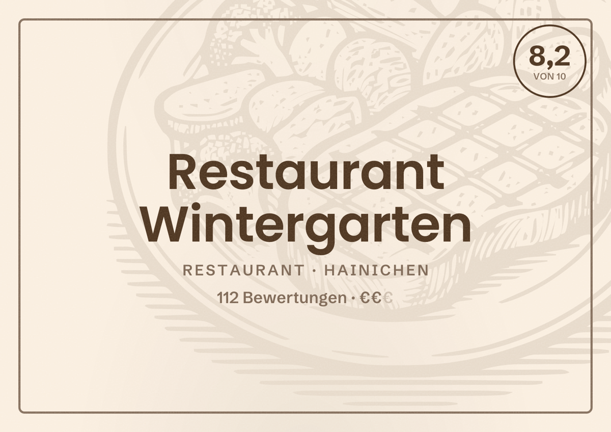 Illustriertes Poster von Restaurant Wintergarten, Restaurant in Hainichen: Bewertung 8,2 von 10 aus 112 Bewertungen, Preisniveau €€