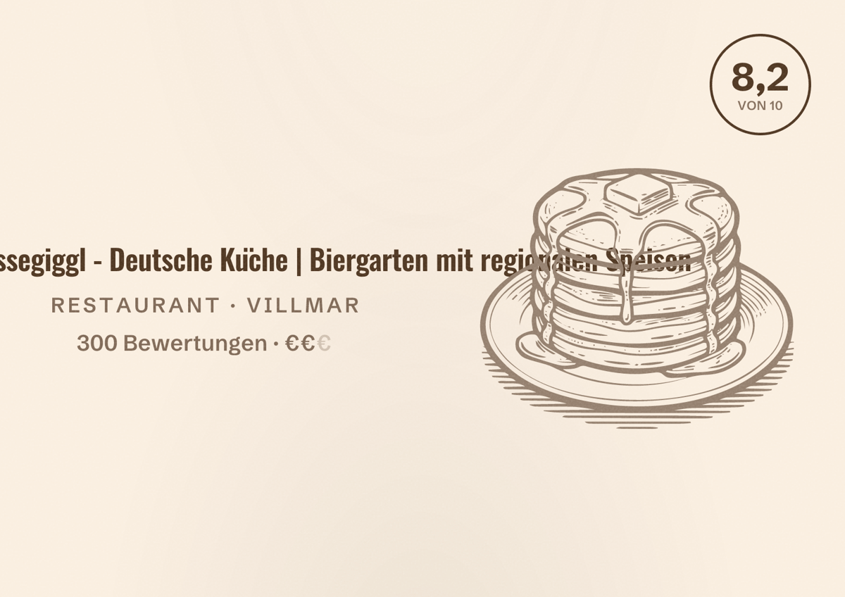 Illustriertes Poster von Restaurant Wissegiggl - Deutsche Küche | Biergarten mit regionalen Speisen, Restaurant in Villmar: Bewertung 8,2 von 10 aus 300 Bewertungen, Preisniveau €€