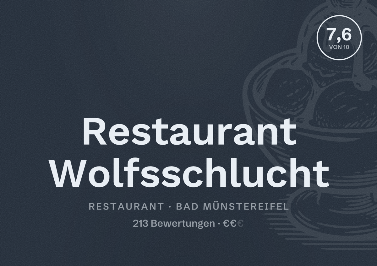 Illustriertes Poster von Restaurant Wolfsschlucht, Restaurant in Bad Münstereifel: Bewertung 7,6 von 10 aus 213 Bewertungen, Preisniveau €€