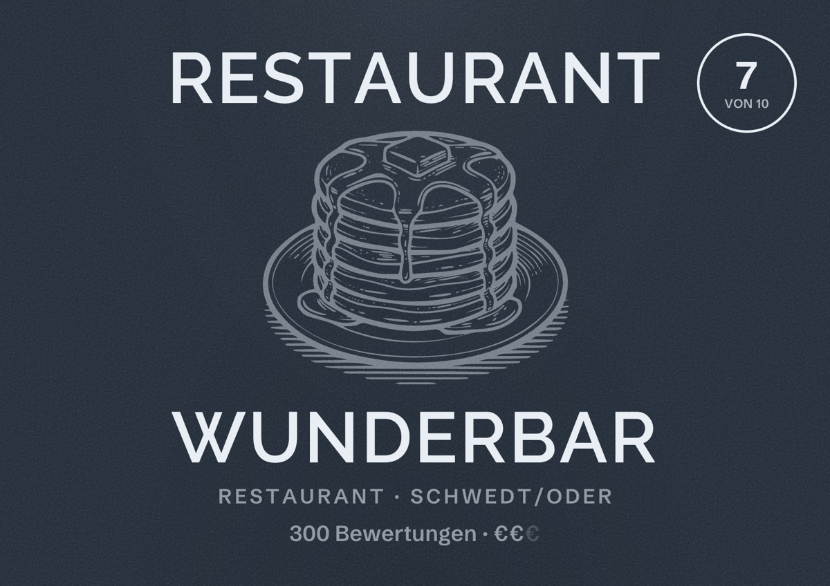 Illustriertes Poster von Restaurant Wunderbar, Restaurant in Schwedt/Oder: Bewertung 7 von 10 aus 300 Bewertungen, Preisniveau €€