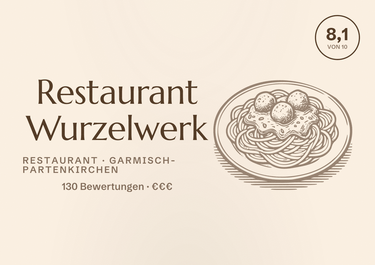Illustriertes Poster von Restaurant Wurzelwerk, Restaurant in Garmisch-Partenkirchen: Bewertung 8,1 von 10 aus 130 Bewertungen, Preisniveau €€€