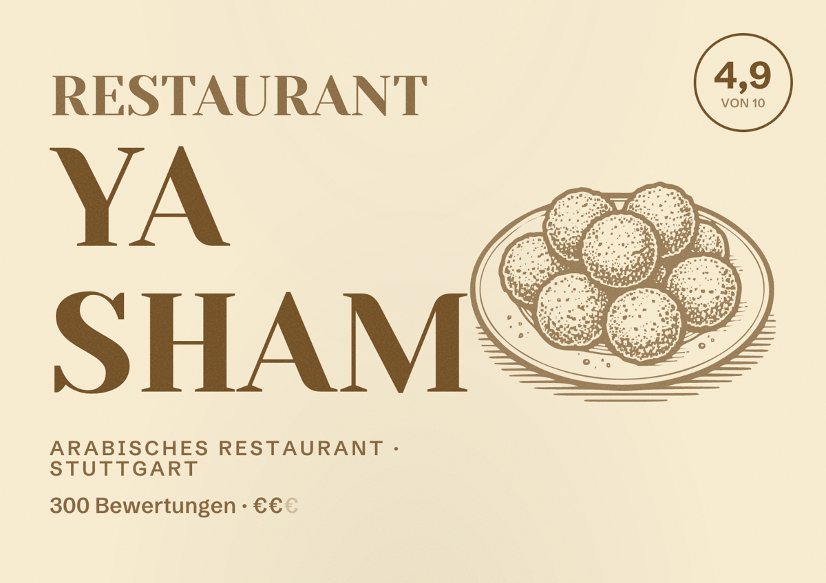 Illustriertes Poster von Restaurant Ya Sham, Arabisches Restaurant in Stuttgart: Bewertung 4,9 von 10 aus 300 Bewertungen, Preisniveau €€