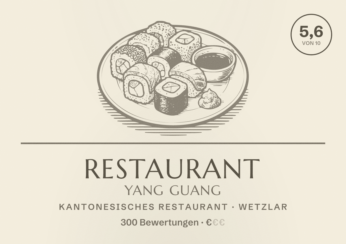 Illustriertes Poster von Restaurant Yang Guang, Kantonesisches Restaurant in Wetzlar: Bewertung 5,6 von 10 aus 300 Bewertungen, Preisniveau €