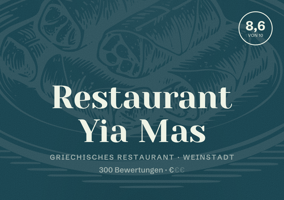 Illustriertes Poster von Restaurant Yia Mas, Griechisches Restaurant in Weinstadt: Bewertung 8,6 von 10 aus 300 Bewertungen, Preisniveau €
