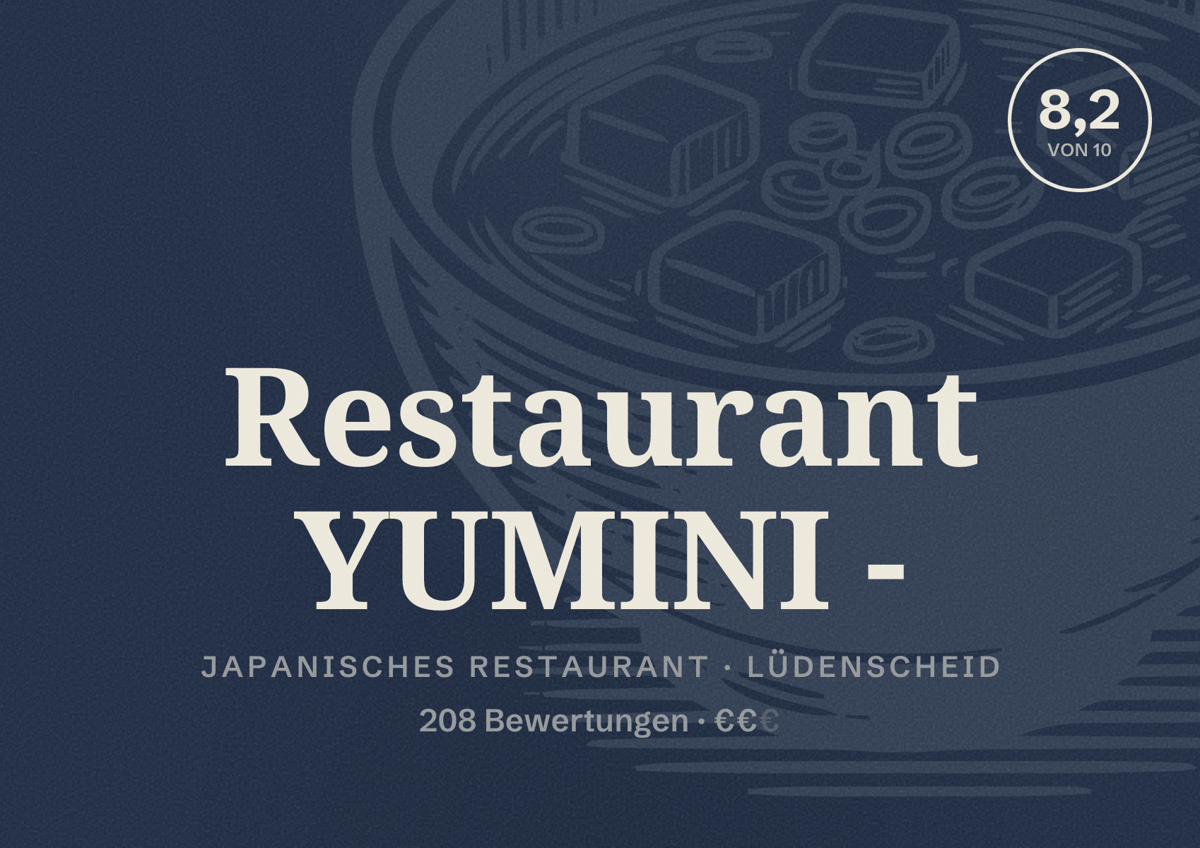 Illustriertes Poster von Restaurant YUMINI -, Japanisches Restaurant in Lüdenscheid: Bewertung 8,2 von 10 aus 208 Bewertungen, Preisniveau €€