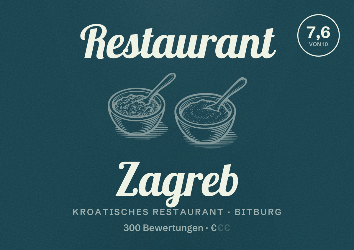 Illustriertes Poster von Restaurant Zagreb, Kroatisches Restaurant in Bitburg: Bewertung 7,6 von 10 aus 300 Bewertungen, Preisniveau €