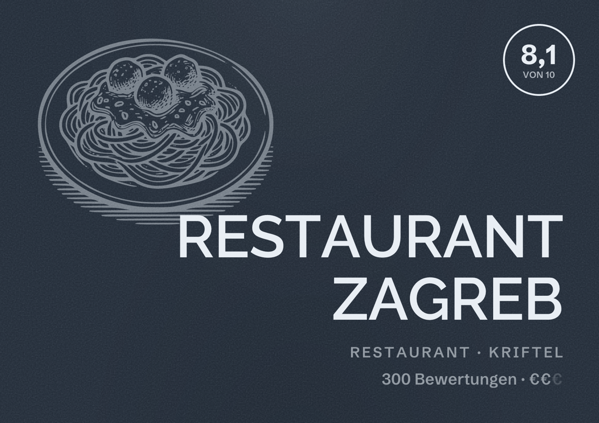 Illustriertes Poster von RESTAURANT ZAGREB, Restaurant in Kriftel: Bewertung 8,1 von 10 aus 300 Bewertungen, Preisniveau €€