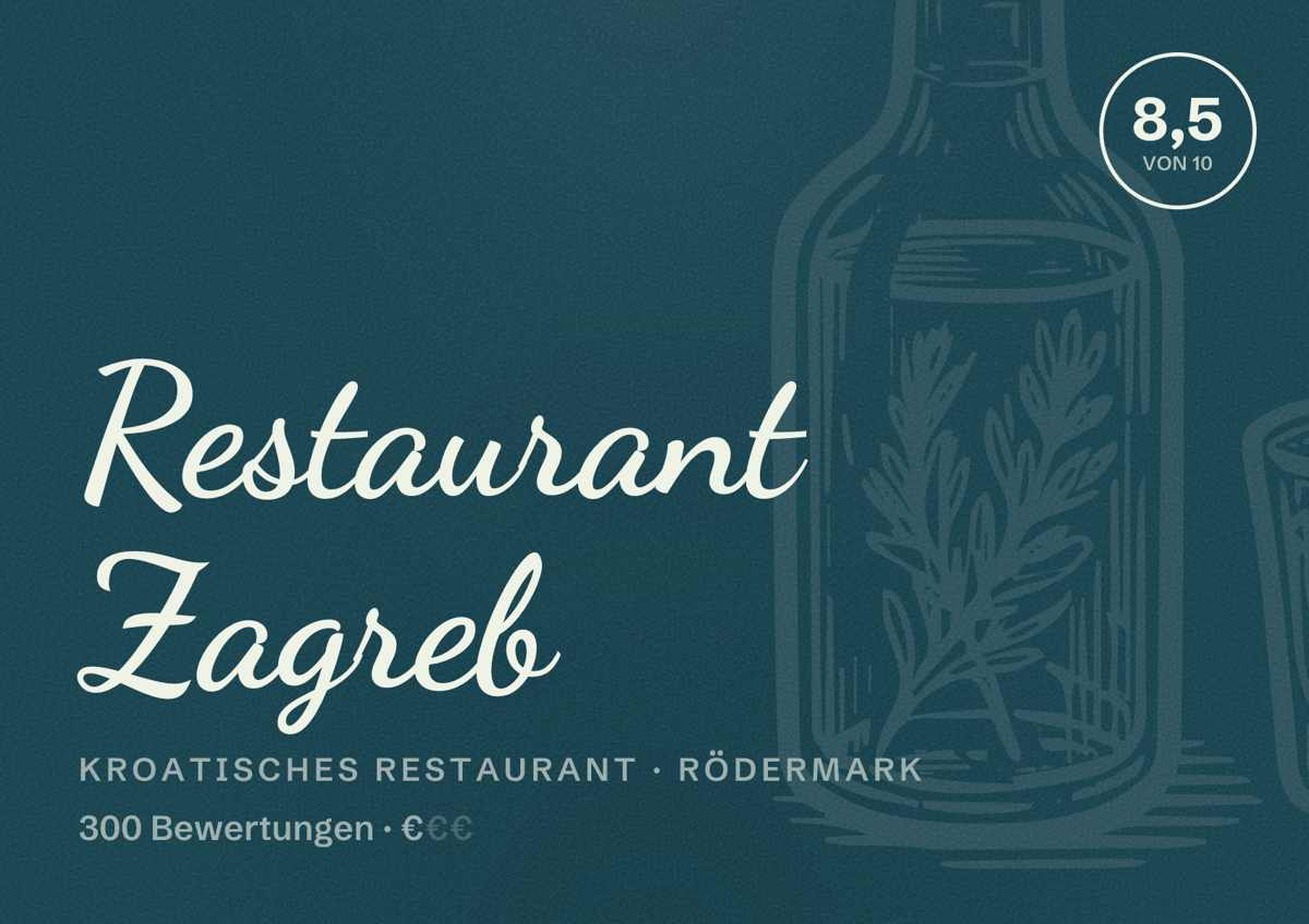 Illustriertes Poster von Restaurant Zagreb, Kroatisches Restaurant in Rödermark: Bewertung 8,5 von 10 aus 300 Bewertungen, Preisniveau €