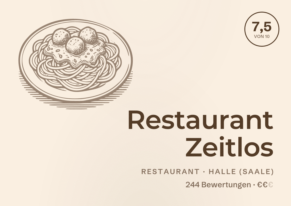 Illustriertes Poster von Restaurant Zeitlos, Restaurant in Halle (Saale): Bewertung 7,5 von 10 aus 244 Bewertungen, Preisniveau €€