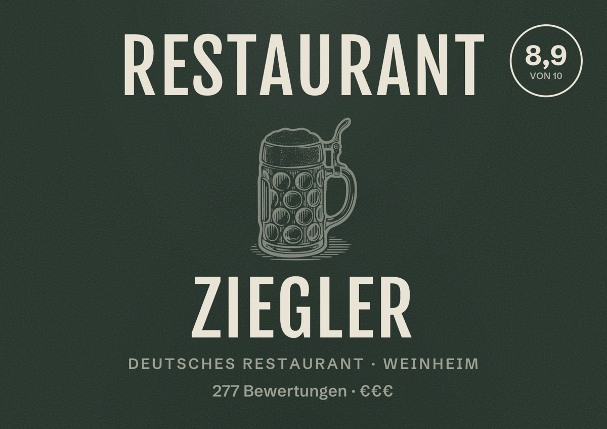 Illustriertes Poster von Restaurant Ziegler, Deutsches Restaurant in Weinheim: Bewertung 8,9 von 10 aus 277 Bewertungen, Preisniveau €€€