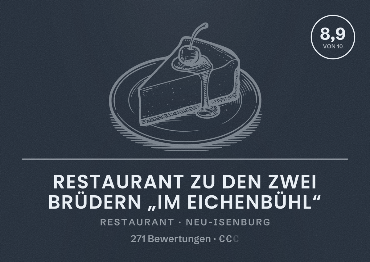 Illustriertes Poster von Restaurant zu den zwei Brüdern „im Eichenbühl“, Restaurant in Neu-Isenburg: Bewertung 8,9 von 10 aus 271 Bewertungen, Preisniveau €€