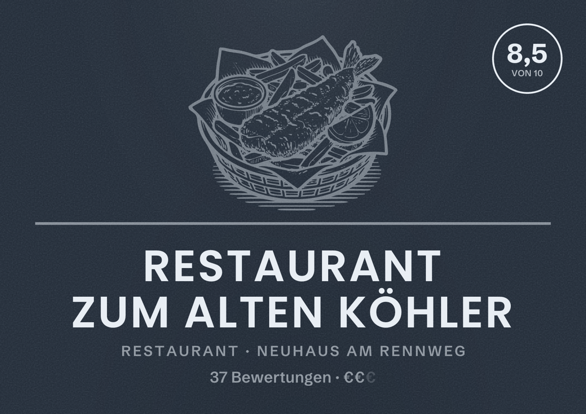 Illustriertes Poster von Restaurant Zum Alten Köhler, Restaurant in Neuhaus am Rennweg: Bewertung 8,5 von 10 aus 37 Bewertungen, Preisniveau €€