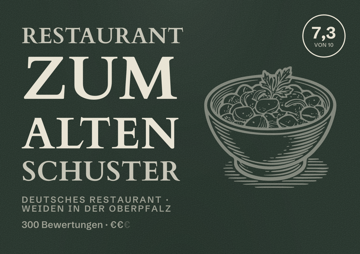 Illustriertes Poster von Restaurant Zum Alten Schuster, Deutsches Restaurant in Weiden in der Oberpfalz: Bewertung 7,3 von 10 aus 300 Bewertungen, Preisniveau €€
