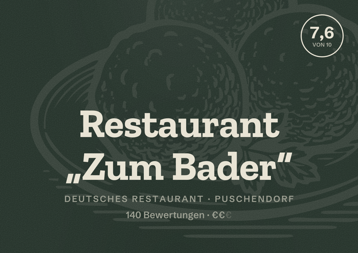 Illustriertes Poster von Restaurant „Zum Bader“, Deutsches Restaurant in Puschendorf: Bewertung 7,6 von 10 aus 140 Bewertungen, Preisniveau €€