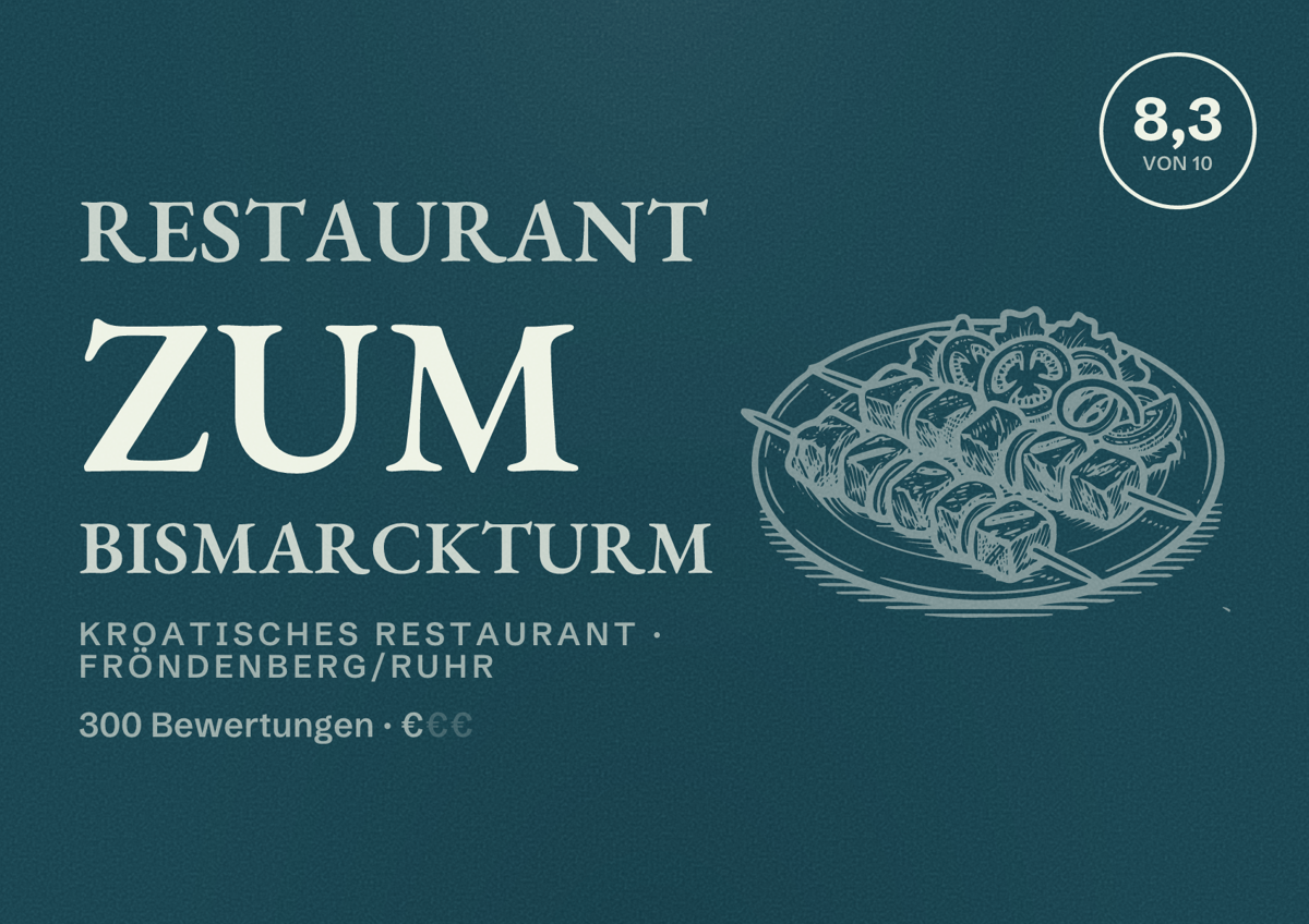 Illustriertes Poster von Restaurant Zum Bismarckturm, Kroatisches Restaurant in Fröndenberg/Ruhr: Bewertung 8,3 von 10 aus 300 Bewertungen, Preisniveau €