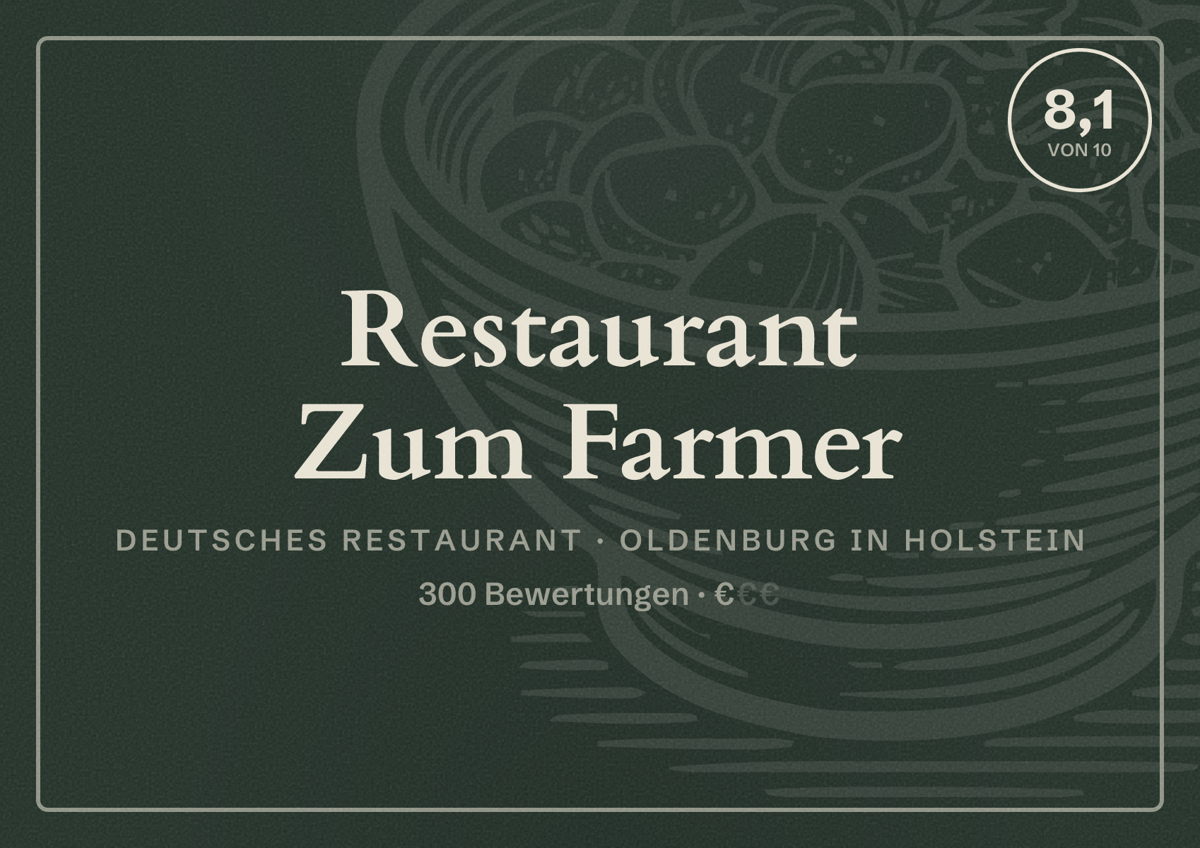 Illustriertes Poster von Restaurant Zum Farmer, Deutsches Restaurant in Oldenburg in Holstein: Bewertung 8,1 von 10 aus 300 Bewertungen, Preisniveau €