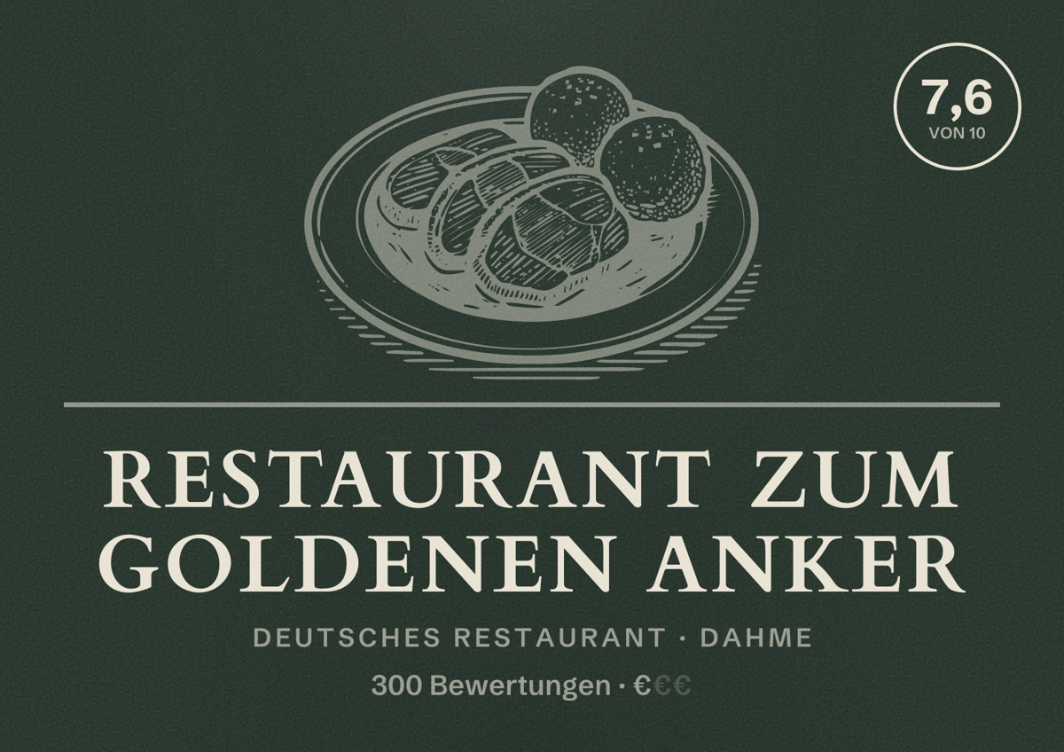 Illustriertes Poster von Restaurant Zum Goldenen Anker, Deutsches Restaurant in Dahme: Bewertung 7,6 von 10 aus 300 Bewertungen, Preisniveau €