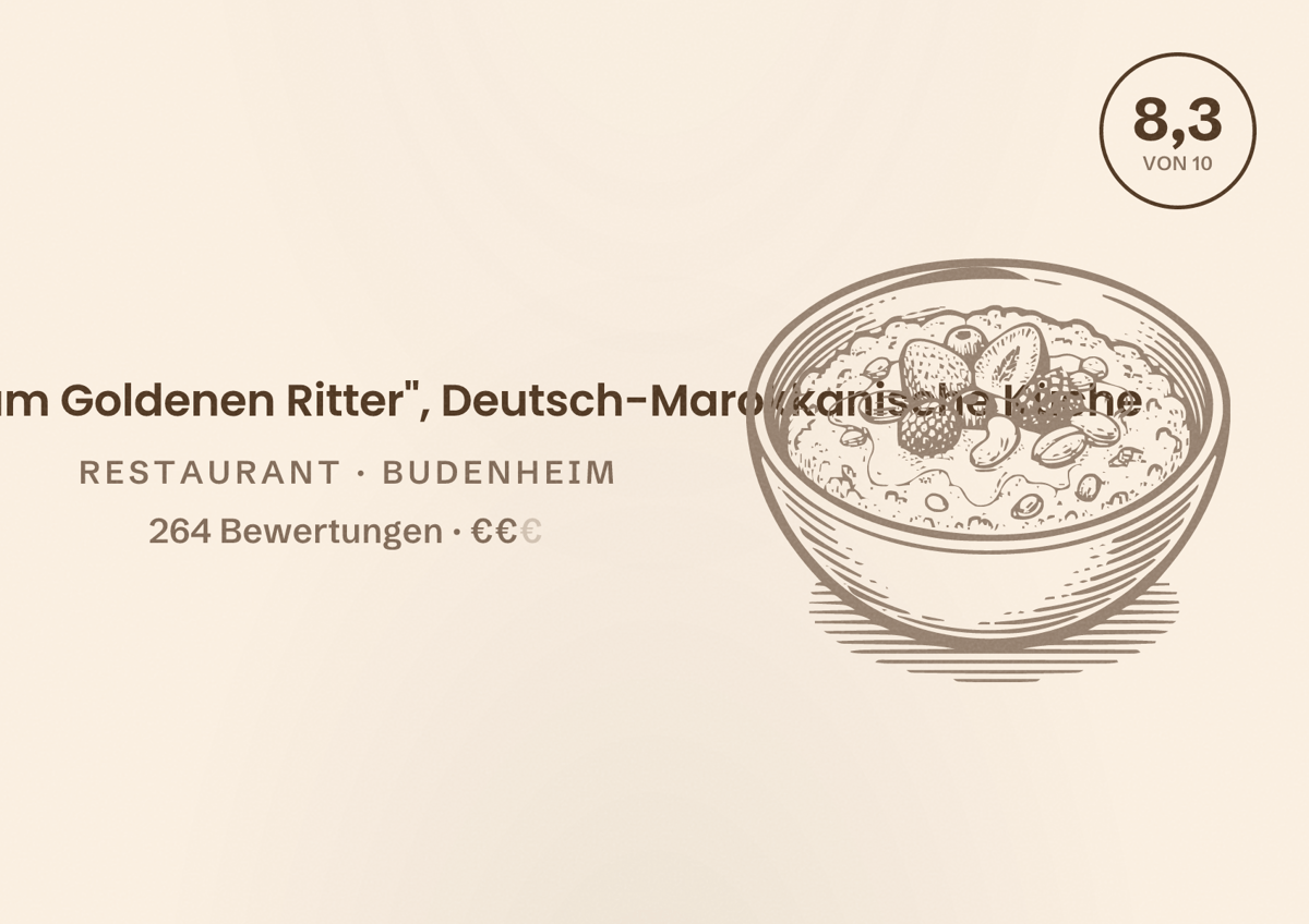 Illustriertes Poster von Restaurant "Zum Goldenen Ritter", Deutsch-Marokkanische Küche, Restaurant in Budenheim: Bewertung 8,3 von 10 aus 264 Bewertungen, Preisniveau €€