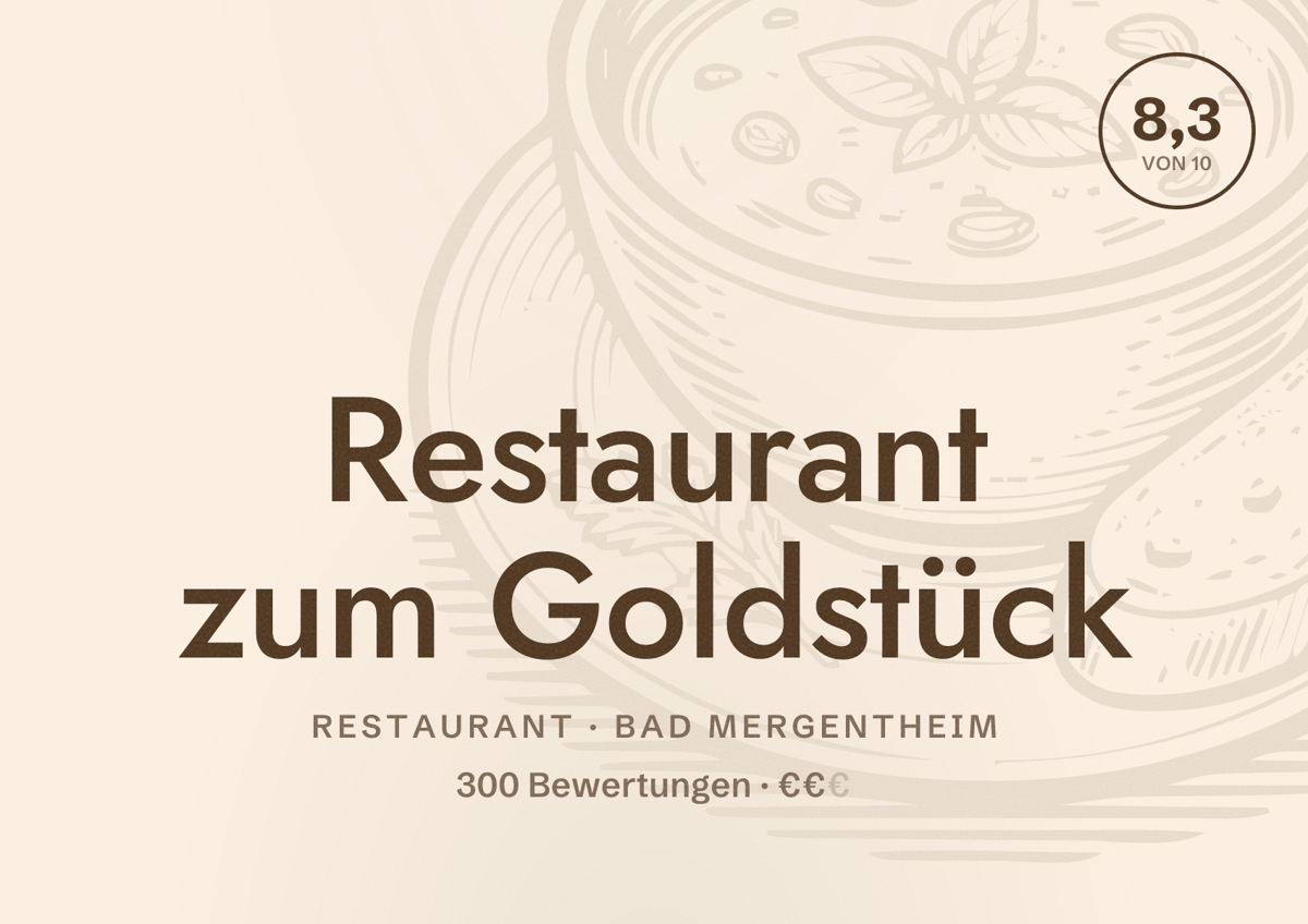 Illustriertes Poster von Restaurant zum Goldstück, Restaurant in Bad Mergentheim: Bewertung 8,3 von 10 aus 300 Bewertungen, Preisniveau €€