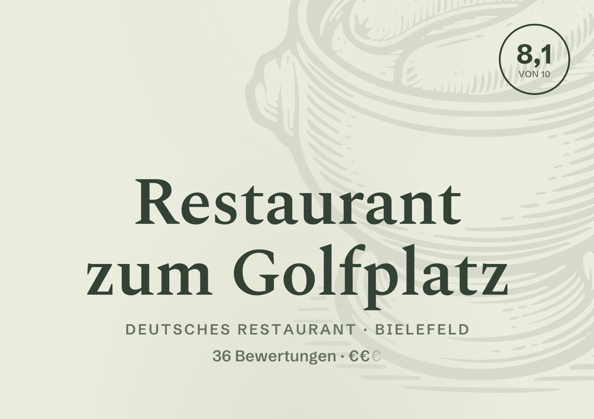 Illustriertes Poster von Restaurant zum Golfplatz, Deutsches Restaurant in Bielefeld: Bewertung 8,1 von 10 aus 36 Bewertungen, Preisniveau €€