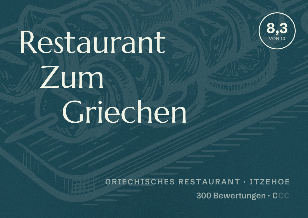 Illustriertes Poster von Restaurant Zum Griechen, Griechisches Restaurant in Itzehoe: Bewertung 8,3 von 10 aus 300 Bewertungen, Preisniveau €