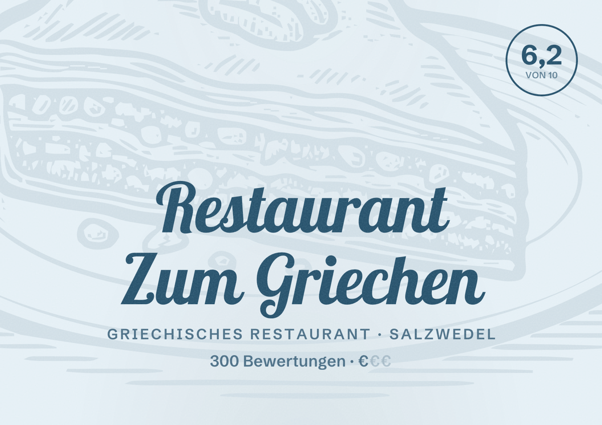 Illustriertes Poster von Restaurant Zum Griechen, Griechisches Restaurant in Salzwedel: Bewertung 6,2 von 10 aus 300 Bewertungen, Preisniveau €