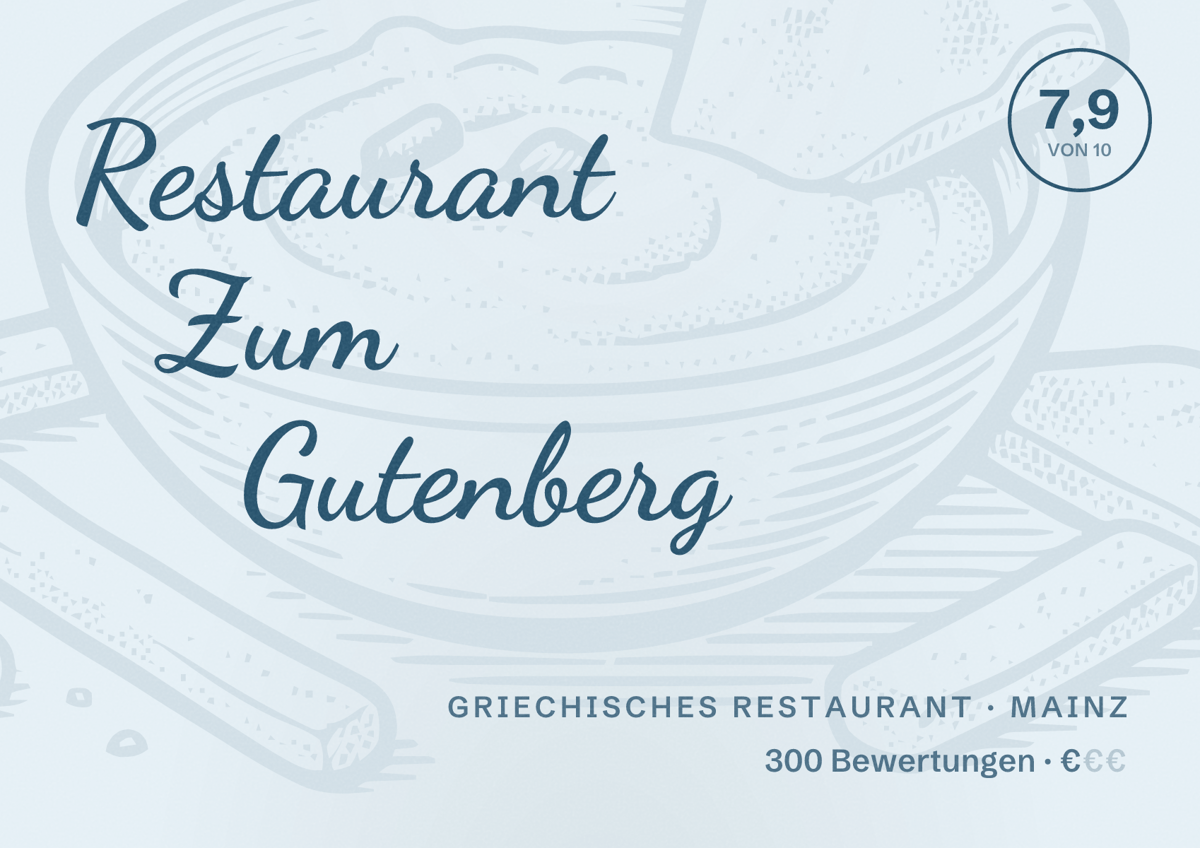 Illustriertes Poster von Restaurant Zum Gutenberg, Griechisches Restaurant in Mainz: Bewertung 7,9 von 10 aus 300 Bewertungen, Preisniveau €